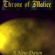 Throne Of Malice : A New Dawn
